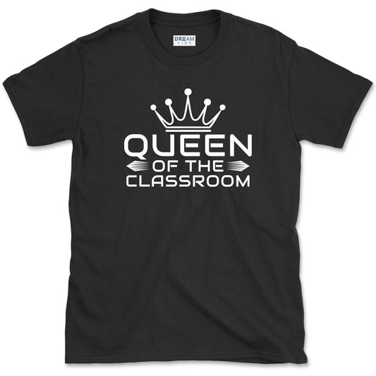 Queen Of The Classroom Teacher T-Shirt