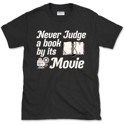 Never Judge A Book By Its Movie T-Shirt