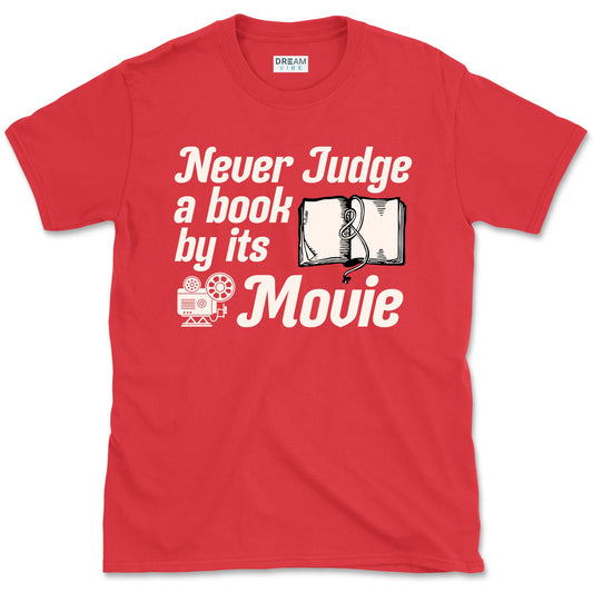 Never Judge A Book By Its Movie T-Shirt