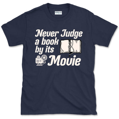 Never Judge A Book By Its Movie T-Shirt