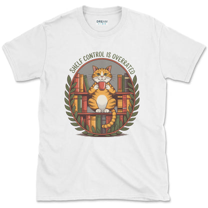 Shelf Control Is Overrated Book Lover T-Shirt