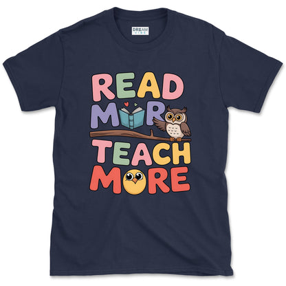 Read More Teach More T-Shirt