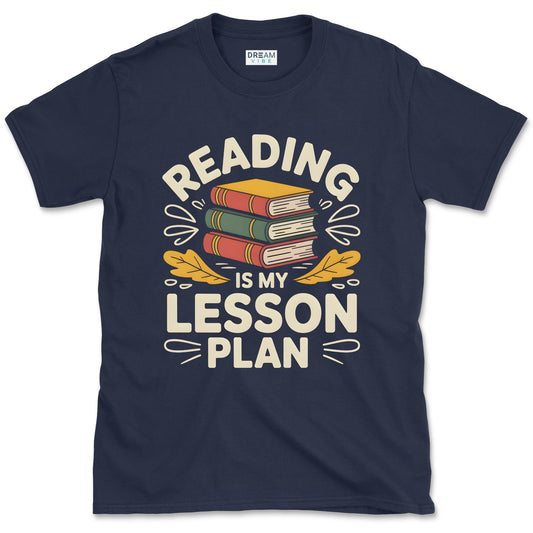 Reading is My Lesson Plan T-Shirt