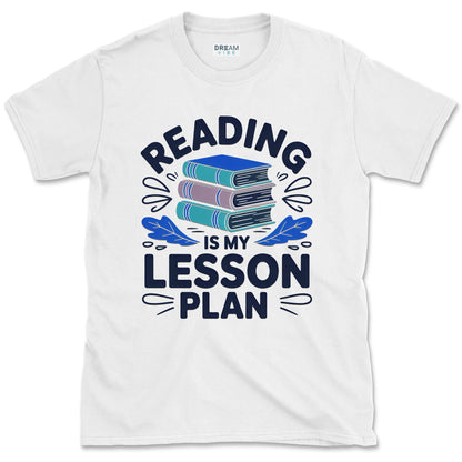 Reading is My Lesson Plan T-Shirt