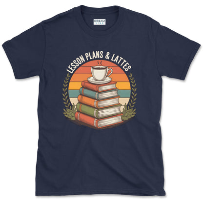 Lesson Plans & Lattes Teacher T-Shirt