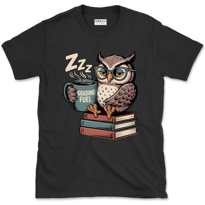 Grading Fuel Teacher T-Shirt