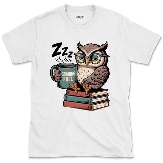Grading Fuel Teacher T-Shirt