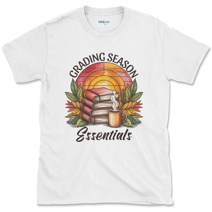 Grading Season Essentials Teacher T-Shirt