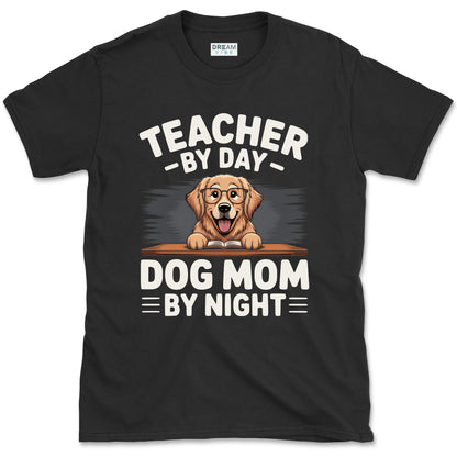 Teacher By Day Dog Mom By Night T-Shirt