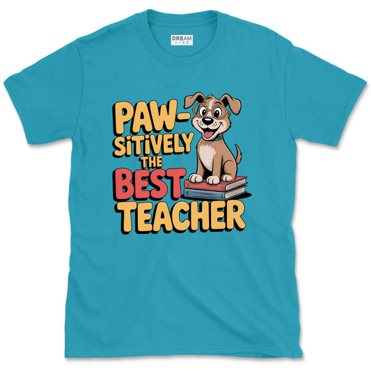 Paw-Sitively The Best Teacher T-Shirt