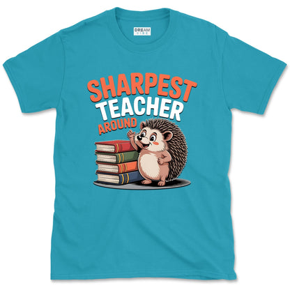 Sharpest Teacher Around T-Shirt