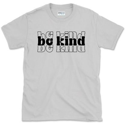 Be Kind Motivational T-Shirt