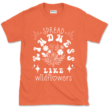 Spread Kindness Like Wildflowers Motivational T-Shirt