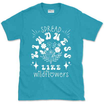 Spread Kindness Like Wildflowers Motivational T-Shirt