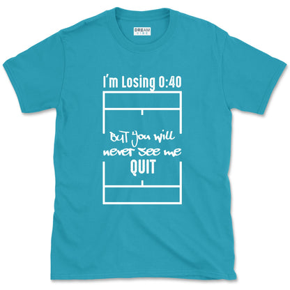 I'm Losing 0:40 But You Will Never See Me Quit Motivational T-Shirt