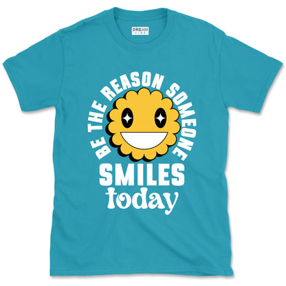 Be The Reason Someone Smiles Today T-Shirt