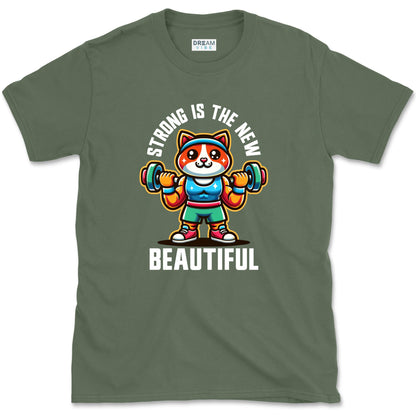 Strong Is The New Beautiful T-Shirt