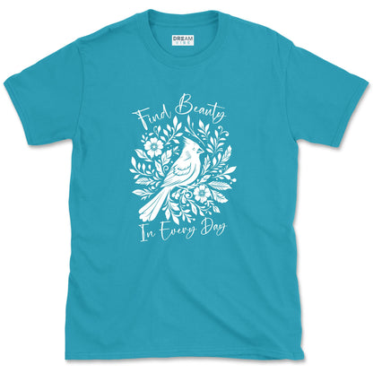 Find Beauty In Every Day T-Shirt