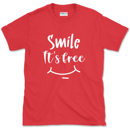 Smile It's Free T-Shirt