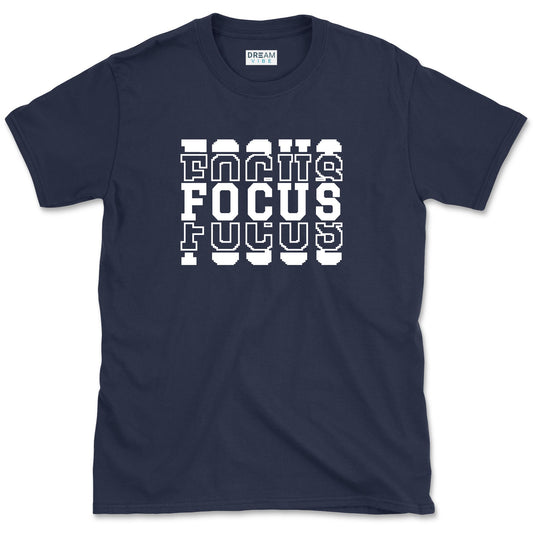 Focus Inspirational T-Shirt