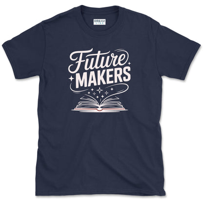 Future Makers Teacher T-Shirt