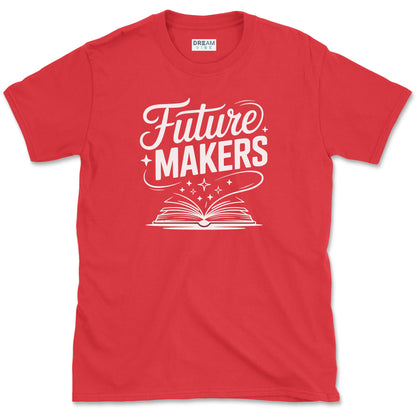 Future Makers Teacher T-Shirt