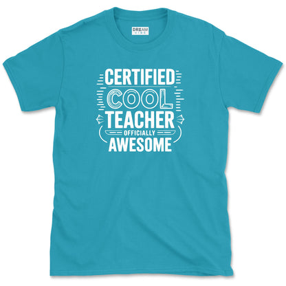 Certified Cool Teacher T-Shirt
