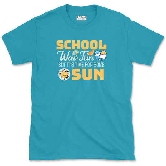 School Was Fun Teacher T-Shirt