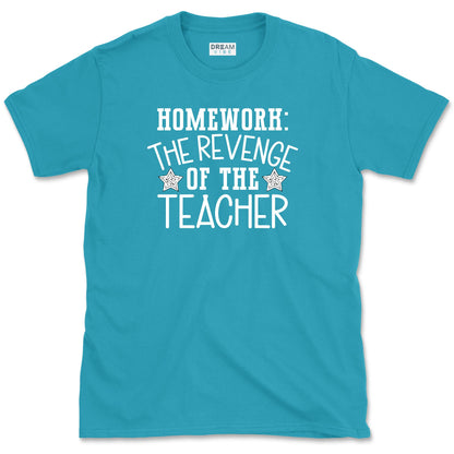 Homework: The Revenge Of The Teacher T-Shirt