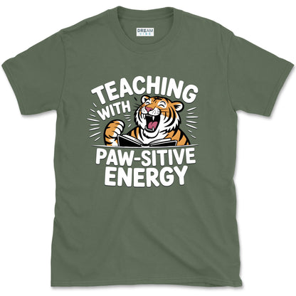 Teaching With Paw-sitive Energy Teacher T-Shirt
