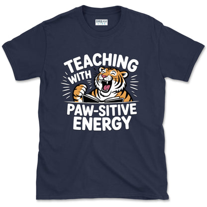 Teaching With Paw-sitive Energy Teacher T-Shirt