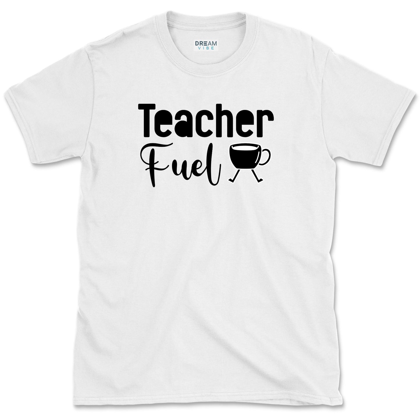 Teacher Fuel T-Shirt