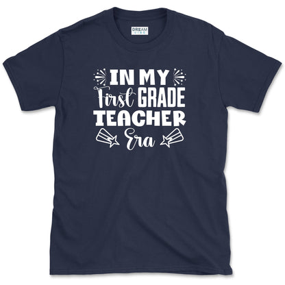 In My First Grade Teacher Era T-Shirt