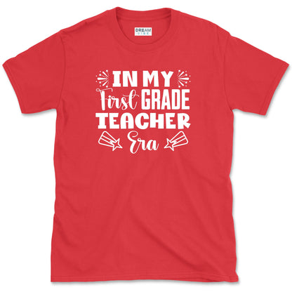 In My First Grade Teacher Era T-Shirt