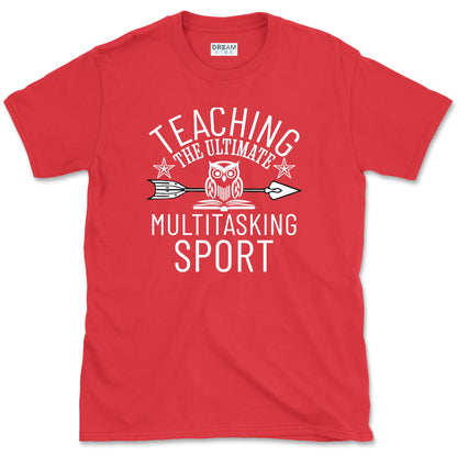 Teaching... The Ultimate Multitasking Sport T-Shirt