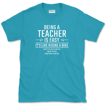 Being A Teacher Is Easy It's Like Riding A Bike T-Shirt