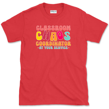 Classroom Chaos Coordinator At Your Service T-Shirt