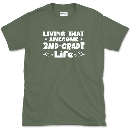 Living That Awesome Second Grade Life Teacher T-Shirt