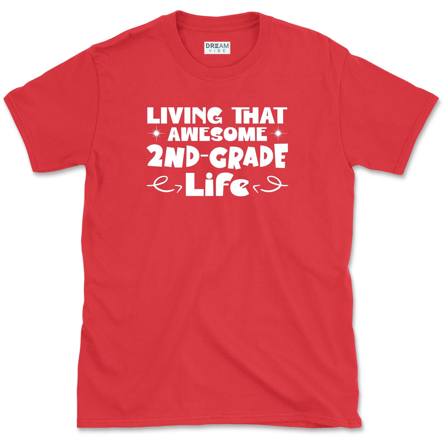 Living That Awesome Second Grade Life Teacher T-Shirt