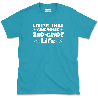 Living That Awesome Second Grade Life Teacher T-Shirt