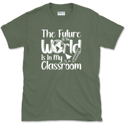 The Future Of The World Is My Classroom T-Shirt