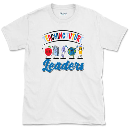 Teaching Future Leaders Teacher T-Shirt