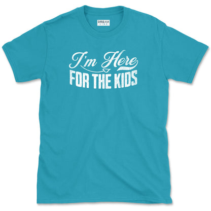 I'm Here For The Kids Teacher Design T-Shirt