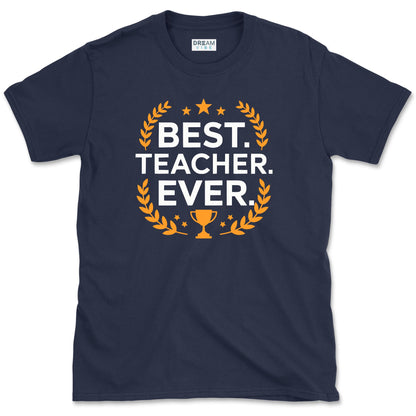 Best Teacher Ever T-Shirt