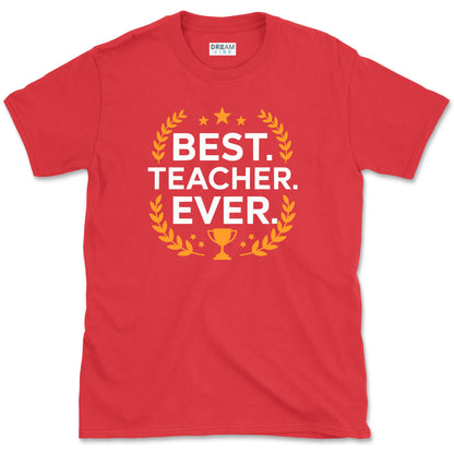 Best Teacher Ever T-Shirt