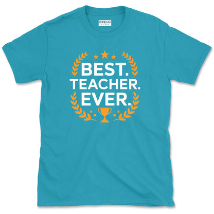 Best Teacher Ever T-Shirt