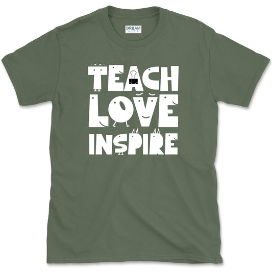 Teach Love Inspire T-Shirt