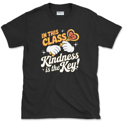 In This Class Kindness Is The Key Teacher T-Shirt