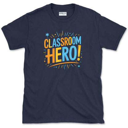 Classroom Hero Teacher T-Shirt