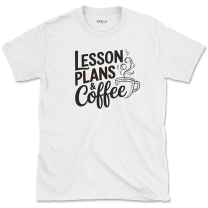 Lesson Plans & Coffee Teacher T-Shirt